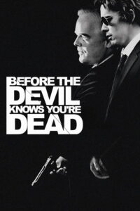 Before the Devil Knows You're Dead