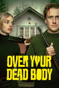 Over Your Dead Body